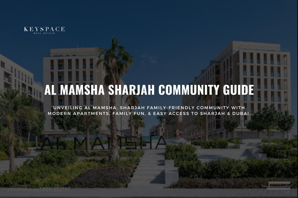cover banner for Al Mamsha Sharjah Community Guide - Keyspace Realty
