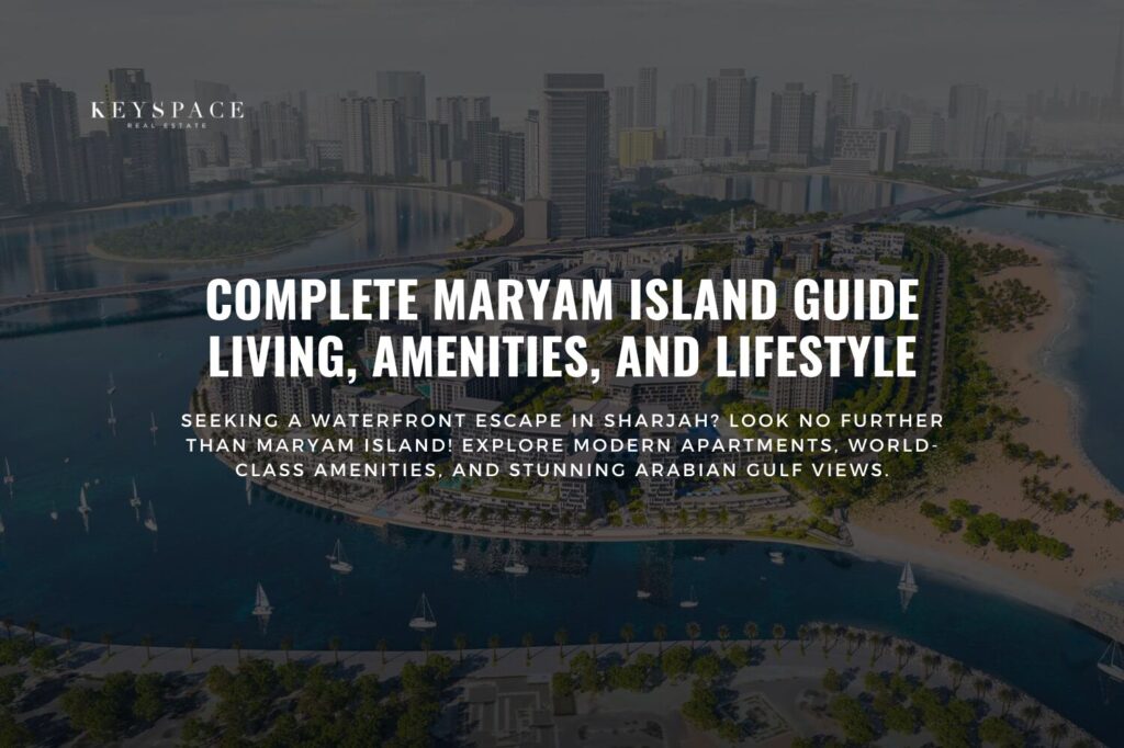 cover banner Complete Maryam Island Guide Living, Amenities, & Lifestyle