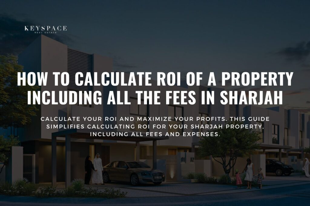 Cover banner for blog topic Learn How to Calculate ROI On A Property - Keyspace Realty