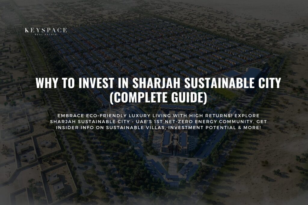 cover banner for Why to Invest in Sharjah Sustainable City (Complete Guide)