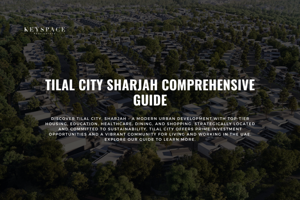 Cover Banner Tilal City Sharjah Comprehensive Guide