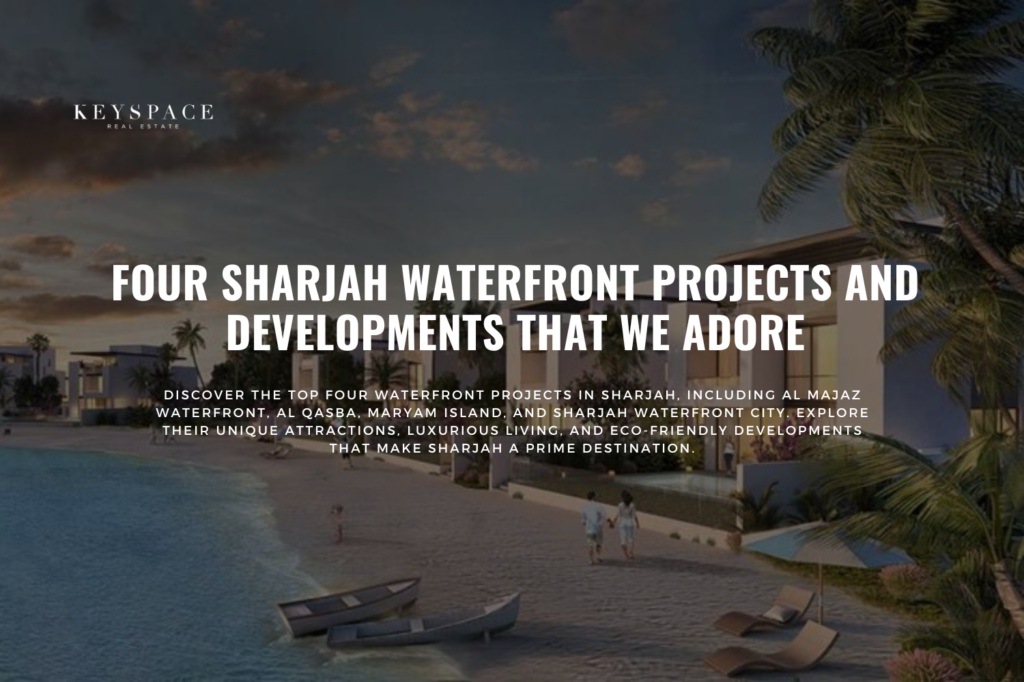 cover banner for Four Sharjah Waterfront Projects and Developments That We ADORE