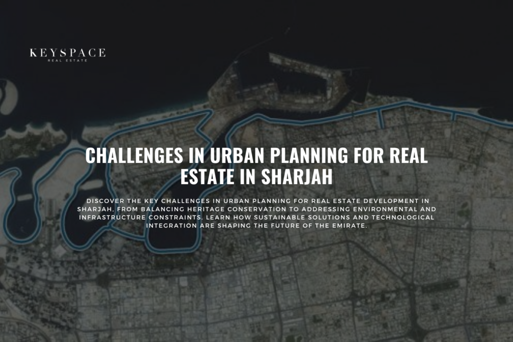 cover banner for Challenges In Urban Planning for Real Estate In Sharjah