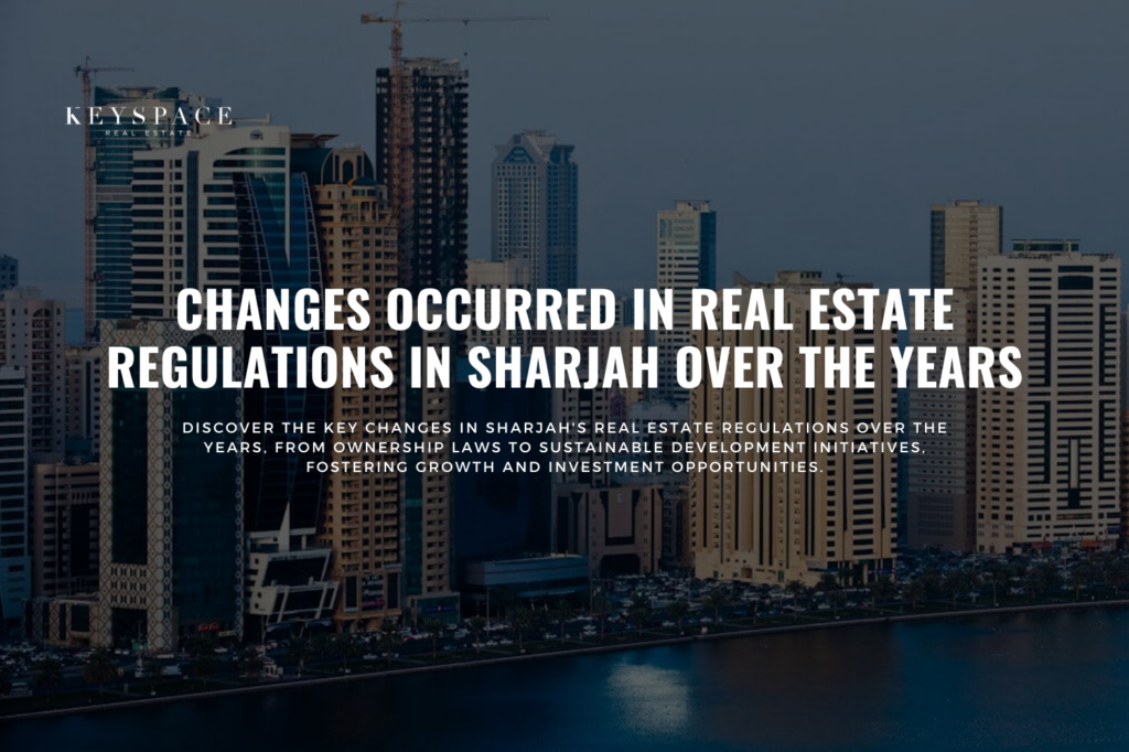 Cover banner for blog Changes Occurred In Real Estate Regulations In Sharjah Over the Years